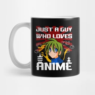 Just a Guy Who Loves Anime Mug